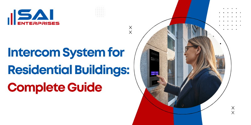 Intercom System for Residential Buildings: Complete Guide