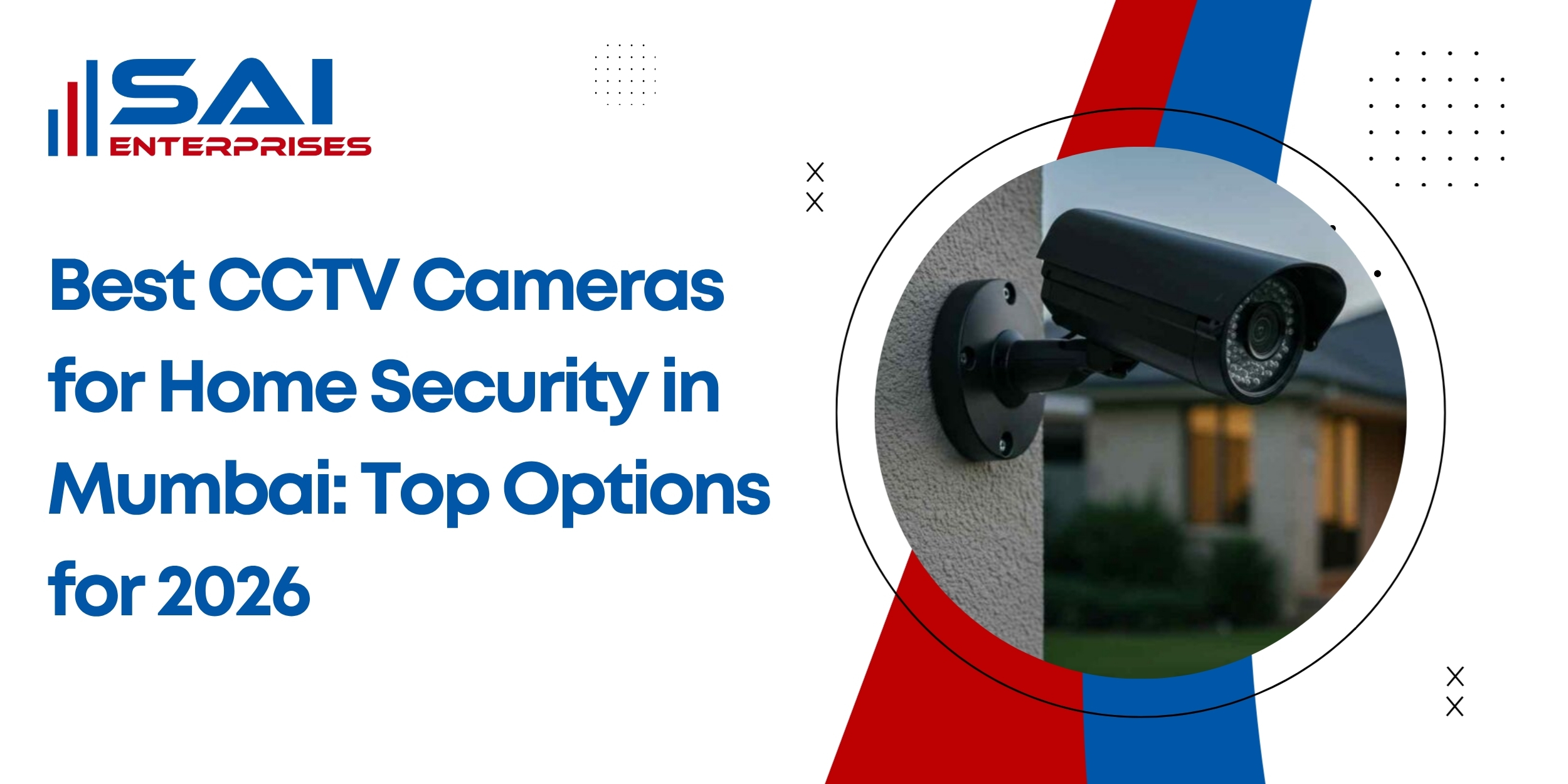 Best CCTV Cameras for Home Security in Mumbai: Top Options for 2026