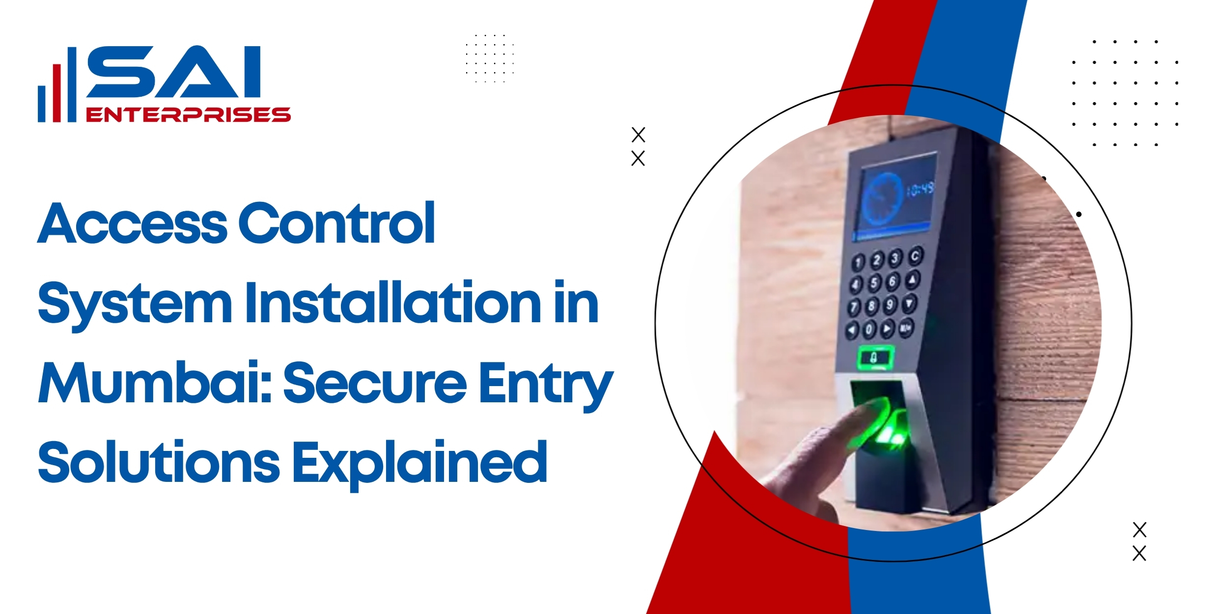 Access Control System Installation in Mumbai: Secure Entry Solutions Explained