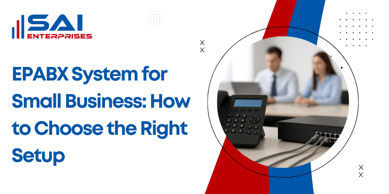 EPABX System for Small Business: How to Choose the Right Setup